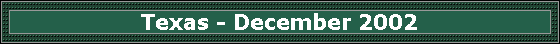 Texas - December 2002